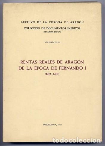 Gebrauchte B&uuml;cher: VENDRELL GALLOSTRA, Francisca.  Rentas Reales de Arag&oacute;n de la &eacute;poca de Fernando I (1412-1416). 1977.
