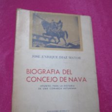 Libros de segunda mano: BIOGRAFIA DEL CONCEJO DE NAVA ASTURIAS DIAZ MAYOR RARO L4C1