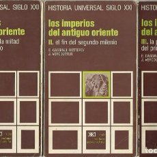 Libros de segunda mano: HISTORIA UNIVERSAL SIGLO XXI: 2, 3 Y 4. LOS IMPERIOS DEL ANTIGUO ORIENTE. 3 VOLS. (1972). Lote 99825399