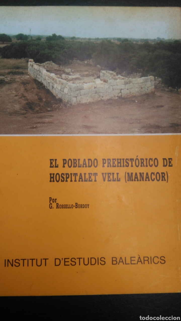 Libri di seconda mano: EL POBLADO PREHIST&Oacute;RICO DE HOSPITALET VELL (MANACOR). G. ROSELLO-BORDOY. INSTITUT D'ESTUDIS B&Agrave;LE&Agrave;RIC