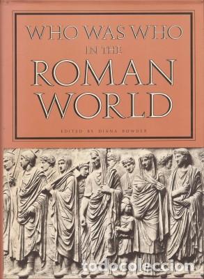 Libros de segunda mano: WHO WAS WHO IN THE ROMAN WORLD - Bowder, Diana (Edited by) 1980