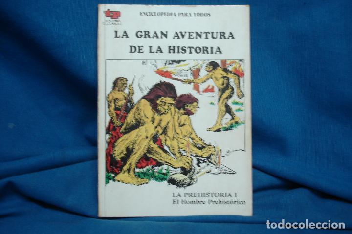 Libros de segunda mano: LA GRAN AVENTURA DE LA HISTORIA - LA PREHISTORIA I - EDICIONES TP 1979