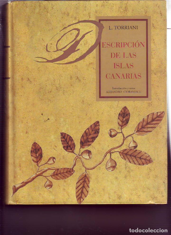 Livres d'occasion: DESCRIPCION DE LAS ISLAS CANARIAS TORRIANI. INTRODUCCION DE CIORANESCU. TENERIFE 1999