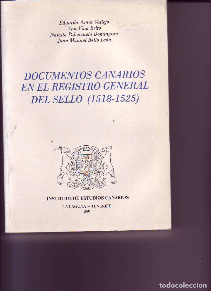 Libros de segunda mano: Documentos canarios en el registro general del sello (1518-1525).