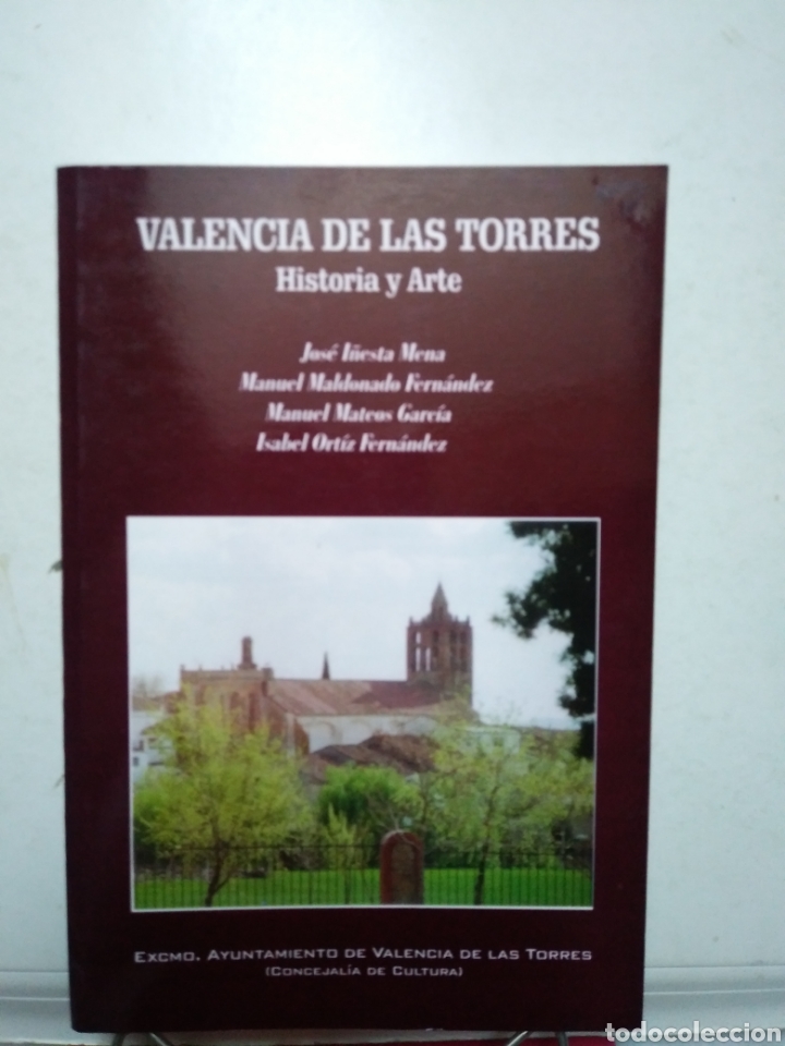 Second hand books: VALENCIA DE LAS TORRES. HISTORIA Y ARTE. 1999