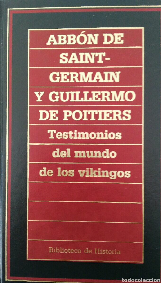 Libros de segunda mano: Testimonios del mundo de los vikingos Abbont de Saint-Germain y Guillermo de Poitiers