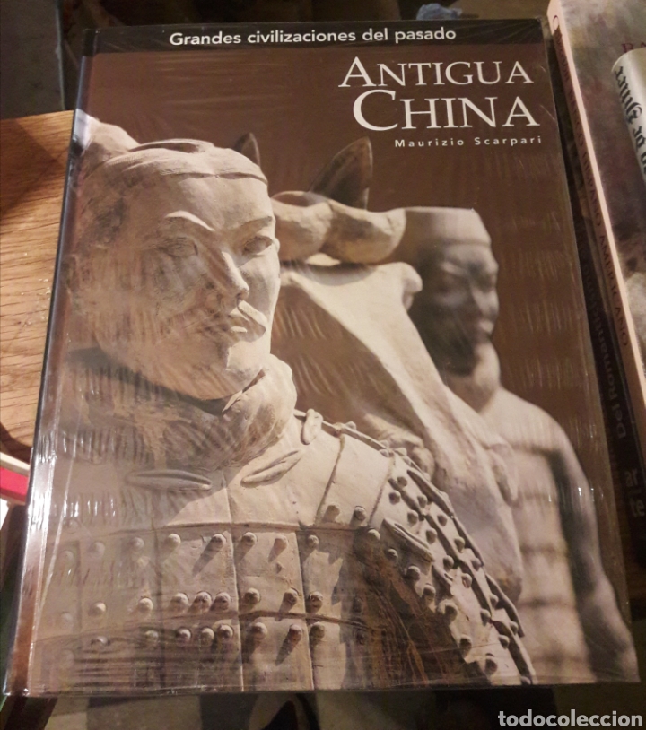 Second hand books: Grandes Civilizacioned del Pasado. ANTIGUA CHINA. Maurizic Scarpari. 2005