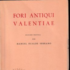Libros de segunda mano: FORI ANTIQUI VALENTIAE (M. DUALDE 1950-67) SIN USAR