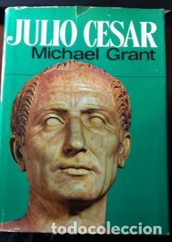 Libros de segunda mano: Julio C&eacute;sar. MICHAEL GRANT C&iacute;rculo de Lectores, 1971 - Foto 1