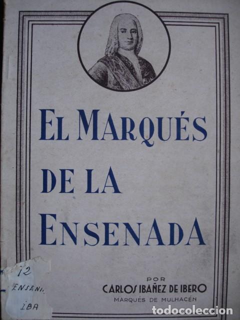Libros de segunda mano: EL MARQUES DE LA ENSENADA IBA&Ntilde;EZ IBERO .22 PG - Foto 1