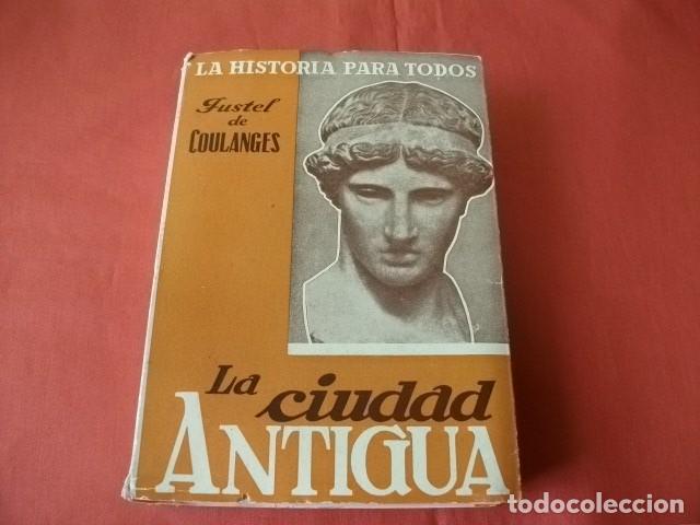 la ciudad antigua - fustel de coulanges - Comprar Libros de historia