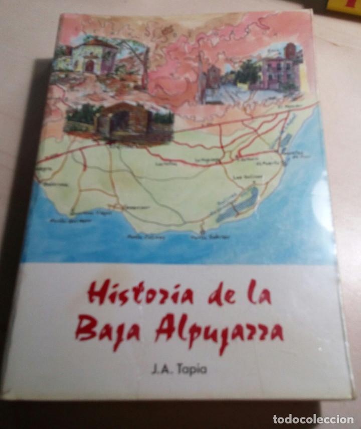 Gebrauchte B&uuml;cher: HISTORIA DE LA BAJA ALPUJARRA.J.A.TAPIA GARRIDO.PADRE TAPIA.ADRA.BERJA.EJIDO.DALIAS.VICAR.IEA.1989.