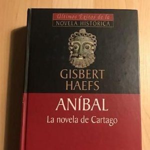 Aníbal, La novela de Cartago 2000 Gisbert Haefs