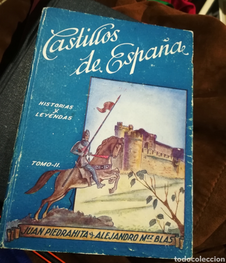 Libri di seconda mano: Castillos de Espa&ntilde;a historias y leyendas. Tomo I y II.