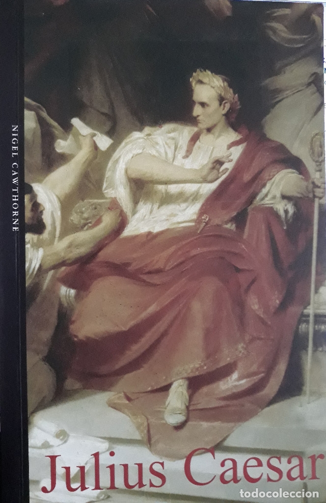 Second hand books: JULIUS CAESAR, Life&Times. versi&oacute;n inglesa. ISBN: 1-904950-11-6. (2005).