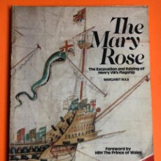 Libros de segunda mano: THE MARY ROSE. 1983 - HARD BACK. Lote 147432862