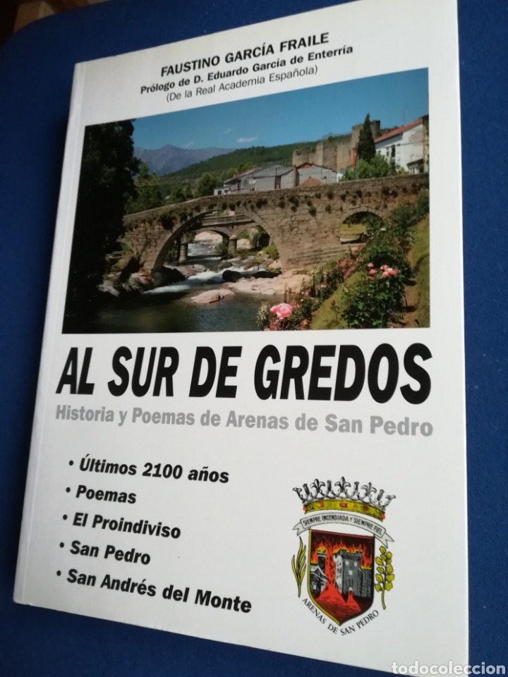 Libros de segunda mano: Al Sur de Gredos historia y poemas de Arenas de San Pedro &Aacute;vila por Faustino Garc&iacute;a Fraile. DEDICADO