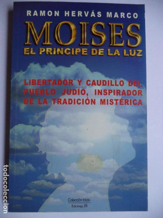 Gebrauchte B&uuml;cher: MOISES EL PRINCIPE DE LA LUZ.RAMON HERVAS MARCO EDICIONES 29 A&Ntilde;O 1999