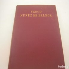 Libros de segunda mano: VASCO NUÑEZ DE BALBOA ESPASA-CALPE. Lote 153931142