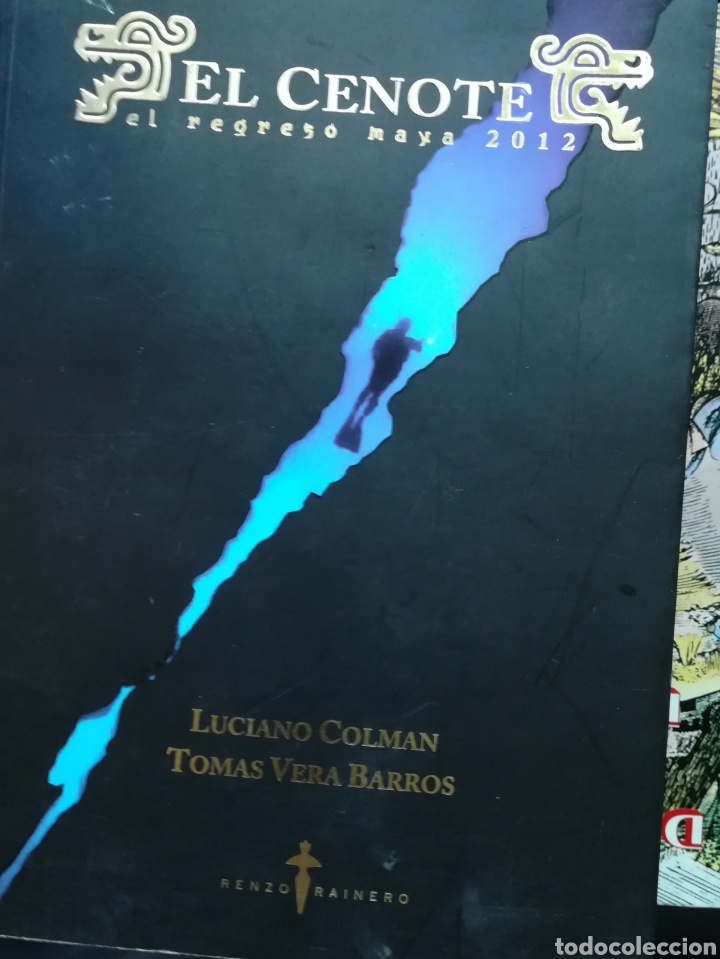 Second hand books: El cenote el regreso Maya 2012 por Luciano Colman y Tom&aacute;s Ver&aacute; Barros
