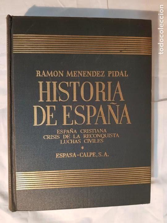 Libros de segunda mano: HISTORIA DE ESPA&Ntilde;A DE RAM&Oacute;N MEN&Eacute;NDEZ PIDAL, TOMO XIV ESPA&Ntilde;A CRISTIANA, LA CRISIS DE LA RECONQUISTA