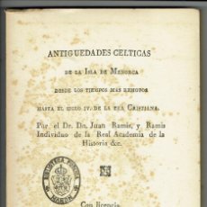 Libros de segunda mano: ANTIGÜEDADES CÉLTICAS DE LA ISLA DE MENORCA DESDE.., POR JUAN RAMIS Y RAMIS. AÑO 1968. (MENORCA10.7). Lote 161690558