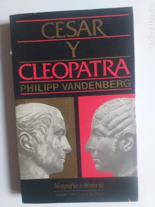 Libros de segunda mano: C&eacute;sar y Cleopatra . Philipp Vandenberg . - Foto 1
