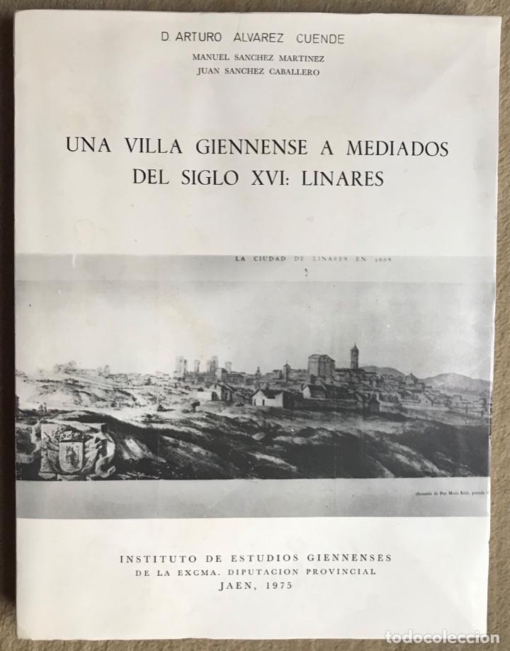 Second hand books: Una villa giennense a Mediados del siglo XVI: Linares (Ja&eacute;n) - Aspectos hist&oacute;ricos, Sociales y econ&oacute;