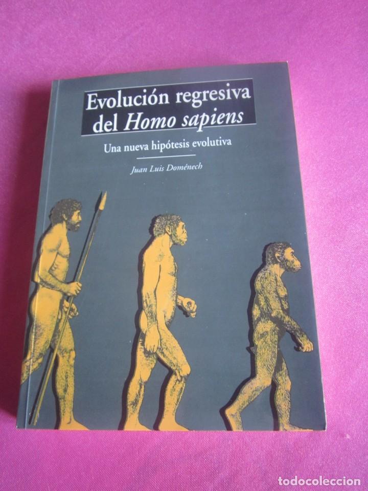Libros de segunda mano: EVOLUCION REGRESIVA DEL HOMO SAPIENS NUEVA HIPOTESIS DOMENECH L51 - Foto 1 - 268126769