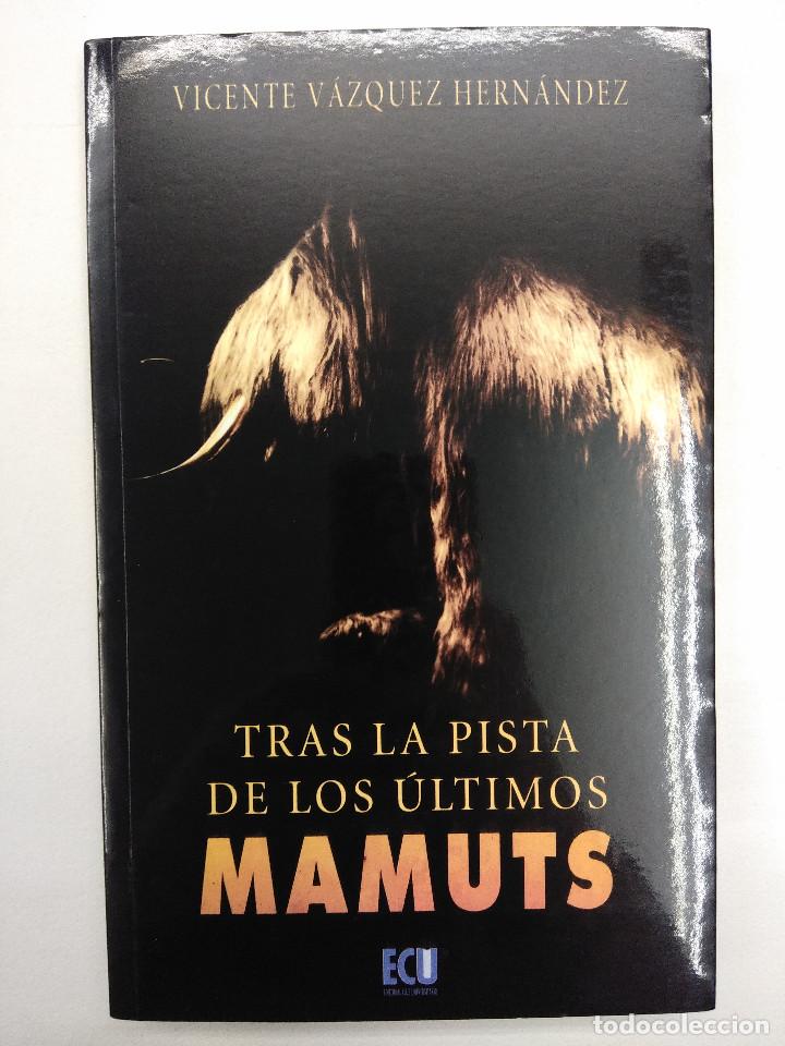 Libros de segunda mano: LIBRO/TRAS LA PISTA DE LOS ULTIMOS MAMUTS. - Foto 1