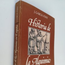 Libros de segunda mano: HISTORIA DE LA ALQUIMIA EN ESPAÑA JUAN GARCÍA FONT EDITORA NACIONAL 1976. Lote 168211529