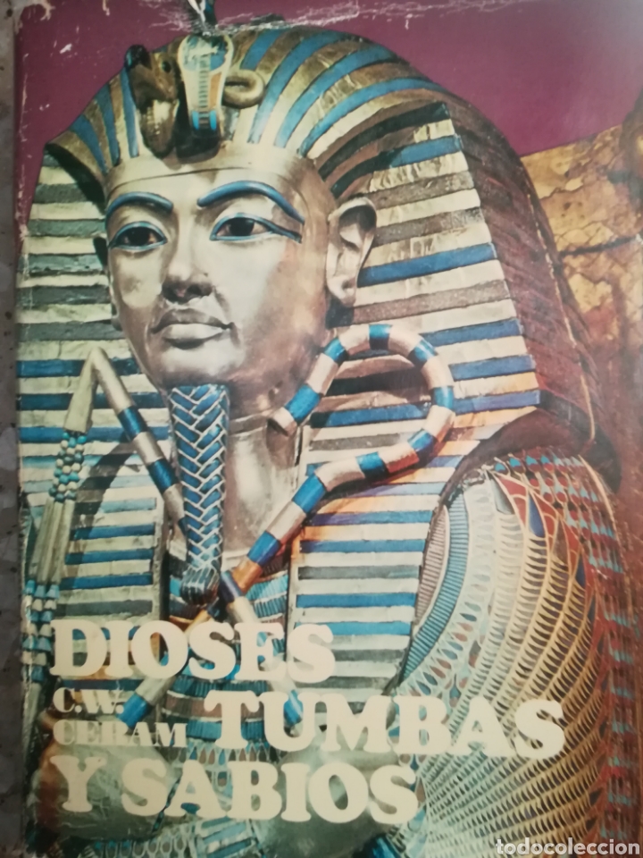 Libri di seconda mano: Dioses tumbas y Santos C. W. Ceram.Edici&oacute;n especial ilustrada.Destino,1972,tapa dura con sobrecubier