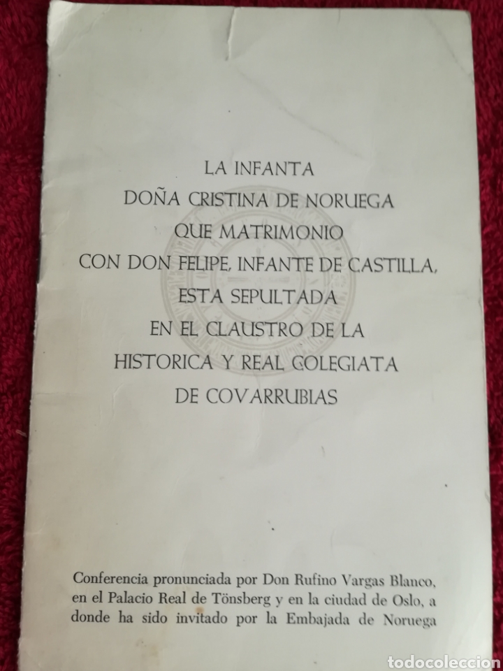 Gebrauchte B&uuml;cher: La infanta Do&ntilde;a Cristina de Noruega que matrimonio con don Felipe infanta de Castilla est&aacute; sepultad