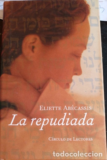 Libros de segunda mano: LA REPUDIADA. - ABECASSIS, Eliette. - Foto 1