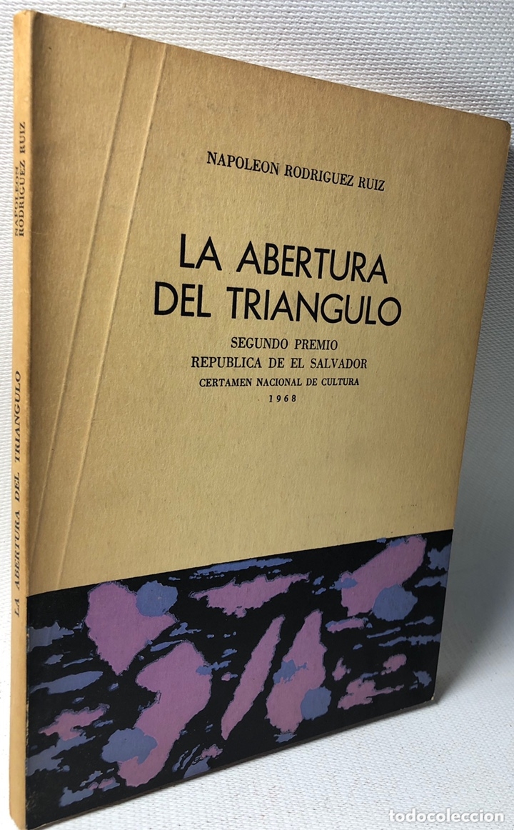 Second hand books: LA ABERTURA DEL TRIANGULO &middot;&middot;&middot;NAPOLEON RODRIGUEZ RUIZ &middot;&middot;&middot; 1968