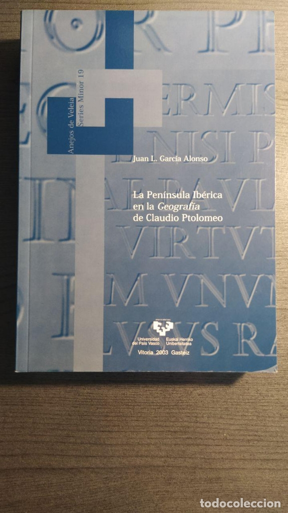 Libri di seconda mano: LA PENINSULA IBERICA EN LA GEOGRAFIA DE CLAUDIO PTOLOMEO.  JUAN LUIS GARCIA ALONSO.N&ordm; de p&aacute;ginas: 5