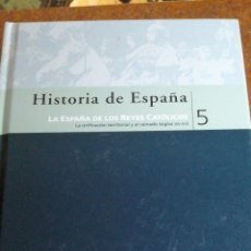 Libros de segunda mano: HISTORIA DE ESPAÑA LA ESPAÑA DE LOS REYES CATÓLICOS