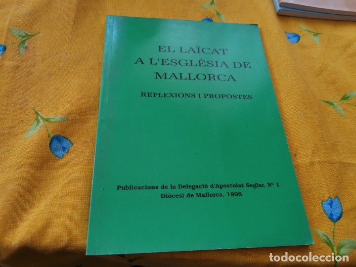 Libri di seconda mano: EL LAICAT A L'ESGLESIA DE MALLORCA REFLEXIONES I PROPOSTES DIOCESI DE MALLORCA 1998