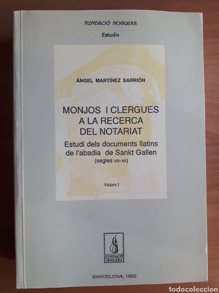 Libros de segunda mano: MONJOS I CLERGUES A LA RECERCA DEL NOTARIAT. &Aacute;NGEL MART&Iacute;NEZ SARRI&Oacute;N