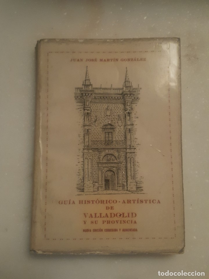 Second hand books: GU&Iacute;A HIST&Oacute;RICO ART&Iacute;STICA DE VALLADOLID Y SU PROVINCIA.
