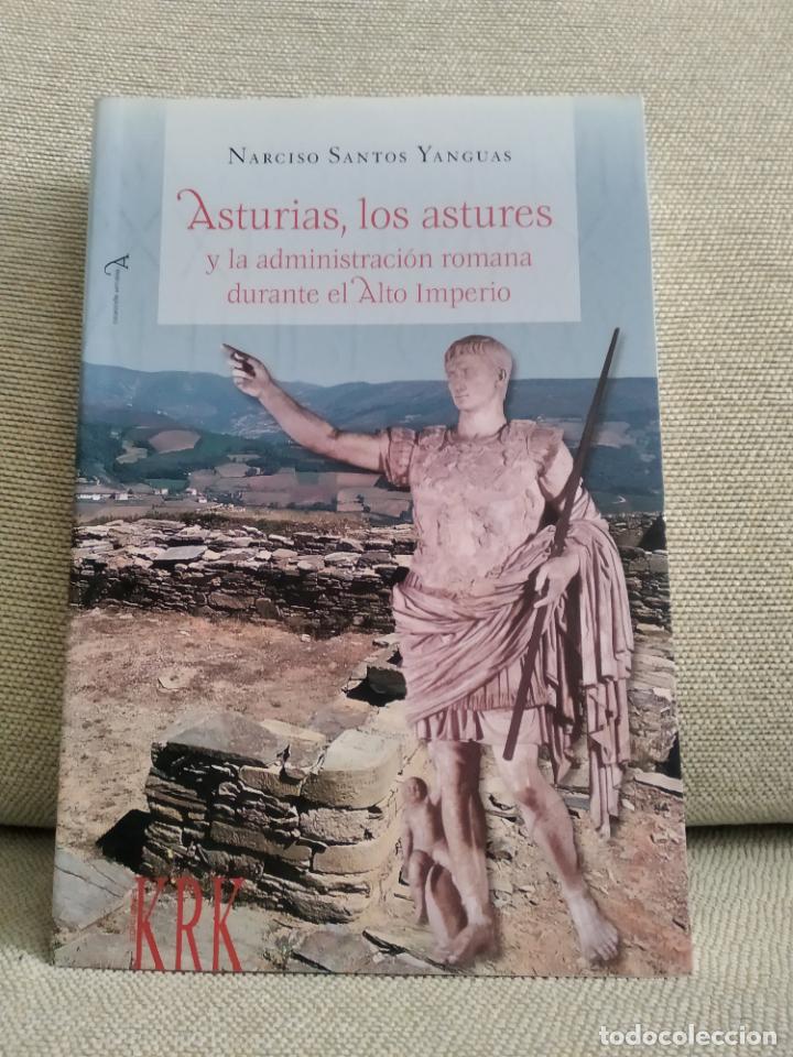Gebrauchte B&uuml;cher: ASTURIAS  LOS ASTURES Y LA ADMINISTRACION ROMANA DURANTE EL ALTO IMPERIO