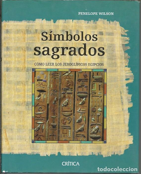 Livres d'occasion: SIMBOLOS SAGRADOS COMO LEER LOS JEROGLIFICOS EGIPCIOS CRITICA