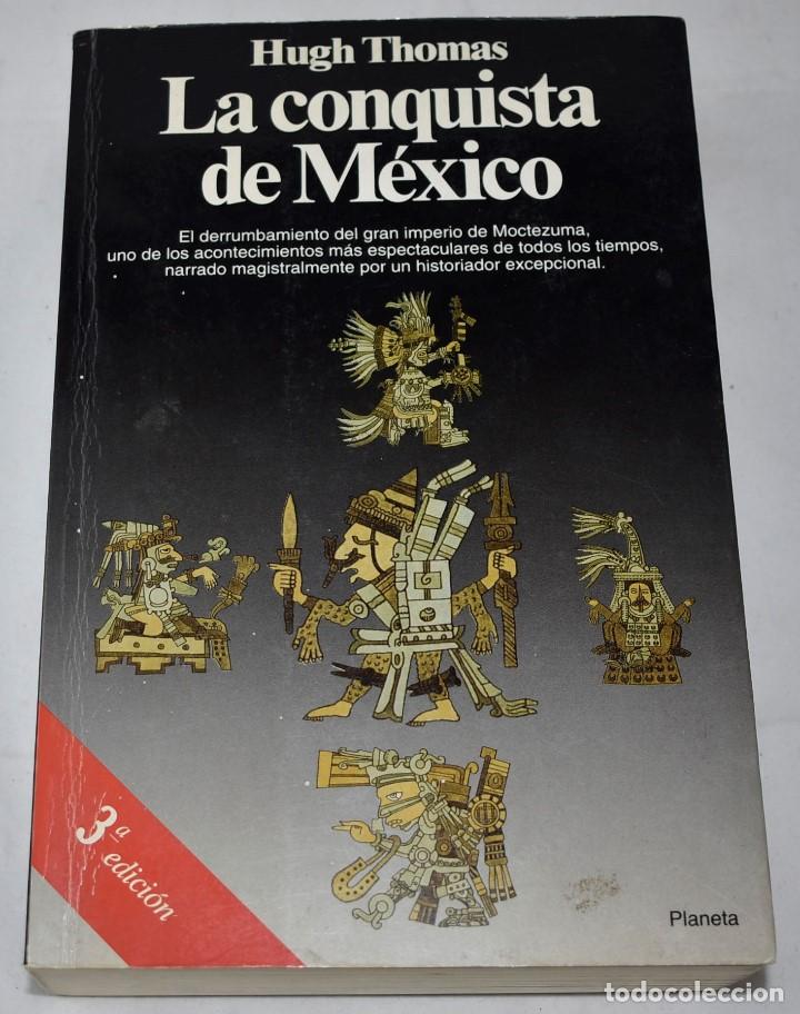 Libros de segunda mano: La conquista de M&eacute;xico. Thomas, Hugh - Foto 1