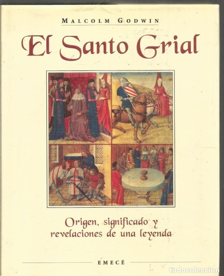 Libros de segunda mano: MALCOLM GODWIN. EL SANTO GRIAL. EMECE - Foto 1