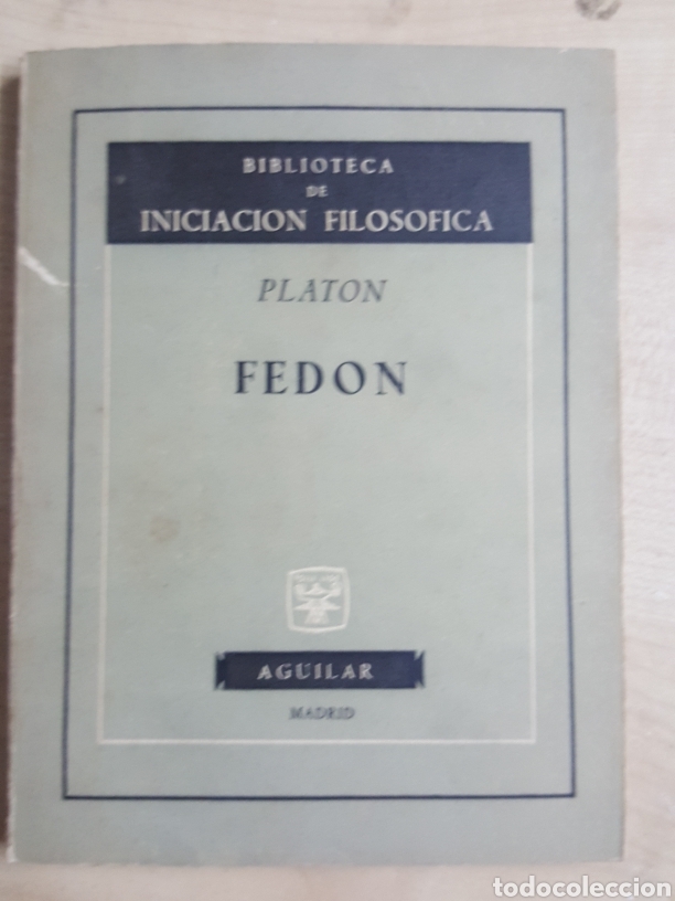 Libros de segunda mano: Biblioteca de Iniciacion Filosofica Platon Fedon editorial Aguiilar 1959