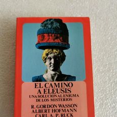 Carl P Ruck el camino a eleusis. gordon wasson. albert hofm - Compra venta en ...