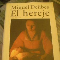 Libros de segunda mano: MIGUEL DELIBES EL HEREJE CIRCULO DE LECTORES 1999 VALLADOLID. Lote 193412951