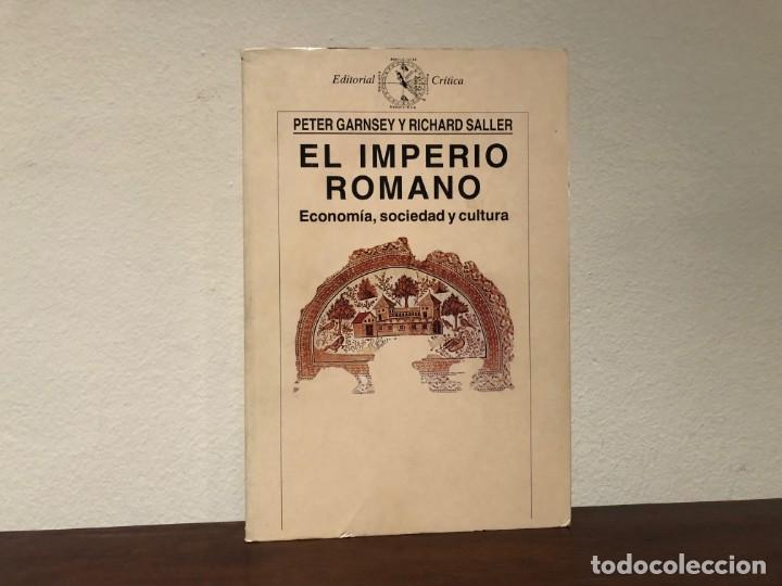 Libros de segunda mano: El Imperio Romano. Economia, sociedad y cultura. P. Garnsey y R. Saller. Editorial Cr&iacute;tica.