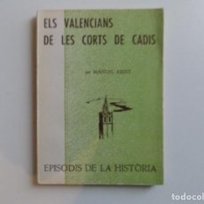 Libros de segunda mano: LIBRERIA GHOTICA. MANUEL ARDIT. ELS VALENCIANS DE LES CORTS DE CADIS. 1968.