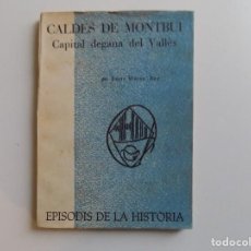 Libros de segunda mano: LIBRERIA GHOTICA. ENRIC MOREU. CALDES DE MONTBUÍ.CAPITAL DEGANA DEL VALLÈS. 1964.